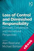 Cover of Loss of Control and Diminished Responsibility: Domestic, Comparative and International Perspectives (eBook)