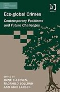 Cover of Eco-global Crimes: Contemporary Problems and Future Challenges