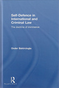 Cover of Self-Defence in International and Criminal Law: The Doctrine of Imminence