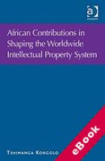 Cover of The African Contribution in Shaping the Worldwide Intellectual Property System (eBook)