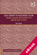 Cover of Legal Certainty in Multilingual Law: The European Court of Justice and Legal Certainty in Multilingual EU Law (eBook)