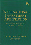Cover of International Investment Arbitration: Lessons from Developments in the MENA Region