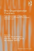 Cover of The Organizational Contract: From Exchange to Long-Term Network Cooperation in European Contract Law