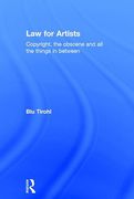 Cover of Law for Artists: Copyright, the Obscene and all the Things in Between