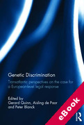 Cover of Genetic Discrimination: Transatlantic Perspectives on the Case for a European Level Legal Response (eBook)