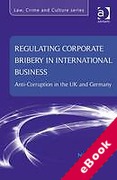 Cover of Regulating Corporate Bribery in International Business: Anti-corruption in the UK and Germany (eBook)
