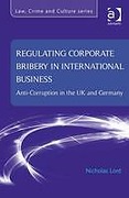 Cover of Regulating Corporate Bribery in International Business: Anti-corruption in the UK and Germany