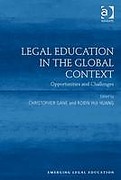 Cover of Legal Education in the Global Context: Opportunities and Challenges