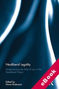 Cover of Neoliberal Legality: Understanding the Role of Law in the Neoliberal Project (eBook)