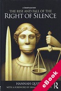 Cover of The Rise and Fall of the Right of Silence (eBook)