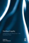 Cover of Neoliberal Legality: Understanding the Role of Law in the Neoliberal Project