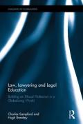 Cover of Law, Lawyering and Legal Education: Building an Ethical Profession in a Globalizing World