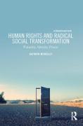 Cover of Human Rights and Radical Social Transformation: Futurity, Alterity, Power
