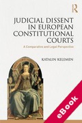 Cover of Judicial Dissent in European Constitutional Courts: A Comparative and Legal Perspective (eBook)