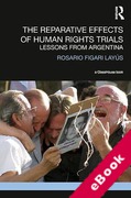 Cover of The Reparative Effects of Human Rights Trials: Lessons From Argentina (eBook)