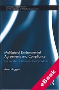 Cover of Multilateral Environmental Agreements and Compliance: The Benefits of Administrative Procedures (eBook)