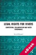 Cover of Legal Rights for Rivers: Competition, Collaboration and Water Governance (eBook)