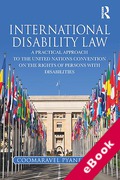 Cover of International Disability Law: A Practical Approach to the United Nations Convention on the Rights of Persons with Disabilities (eBook)
