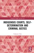 Cover of Indigenous Courts, Self-Determination and Criminal Justice