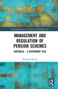 Cover of Management and Regulation of Pension Schemes: Australia - A Cautionary Tale