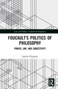 Cover of Foucault's Politics of Philosophy: Power, Law, and Subjectivity