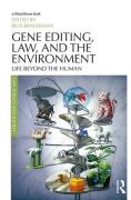 Cover of Gene Editing, Law, and the Environment: Life Beyond the Human