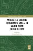 Cover of Annotated Leading Trademark Cases in Major Asian Jurisdictions