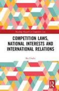 Cover of Competition Laws, National Interests and International Relations