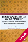 Cover of Commonwealth Caribbean Law and Procedure: The Referral Procedure under Article 214 RTC in the Light of EU and International Law (eBook)
