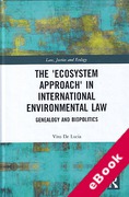 Cover of The 'Ecosystem Approach' in International Environmental Law: Genealogy and Biopolitics (eBook)