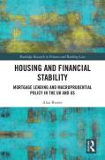 Cover of Housing and Financial Stability: Mortgage Lending and Macroprudential Policy in the UK and US