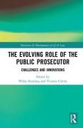 Cover of The Evolving Role of the Public Prosecutor: Challenges and Innovations