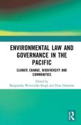 Cover of Environmental Law and Governance in the Pacific: Climate Change, Biodiversity and Communities