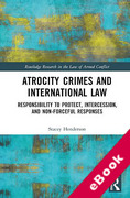 Cover of Atrocity Crimes and International Law: Responsibility to Protect, Intercession, and Non-Forceful Responses (eBook)