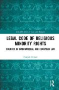 Cover of Legal Code of Religious Minority Rights: Sources in International and European Law