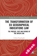 Cover of The Transformation of EU Geographical Indications Law: The Present, Past and Future of the Origin Link (eBook)
