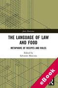 Cover of The Language of Law and Food: Metaphors of Recipes and Rules (eBook)