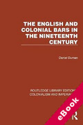 Cover of The English and Colonial Bars in the Nineteenth Century (eBook)