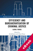 Cover of Efficiency and Bureaucratisation of Criminal Justice: Global Trends (eBook)