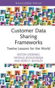 Cover of Customer Data Sharing Frameworks: Twelve Lessons for the World