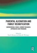Cover of Parental Alienation and Family Reunification: Controversial Issues, Current Research, Approaches and Programs