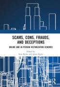 Cover of Scams, Cons, Frauds, and Deceptions: Online and In-person Victimization Schemes