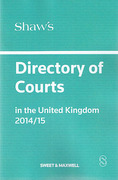 Cover of Shaw's Directory of Courts in the United Kingdom 2014/15