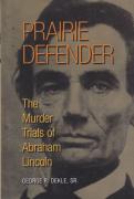 Cover of Prairie Defender: The Murder Trials of Abraham Lincoln
