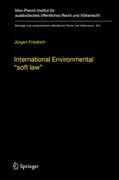 Cover of International Environmental "soft law": The Functions and Limits of Nonbinding Instruments in International Environmental Governance and Law