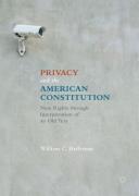 Cover of Privacy and the American Constitution: New Rights Through Interpretation of an Old Text