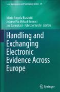 Cover of Handling and Exchanging Electronic Evidence Across Europe