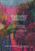 Cover of Private Property Rights and the Environment: Our Responsibilities to Global Natural Resources