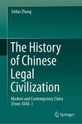 Cover of The History of Chinese Legal Civilization: Modern and Contemporary China (From 1840 -)