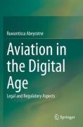 Cover of Aviation in the Digital Age: Legal and Regulatory Aspects